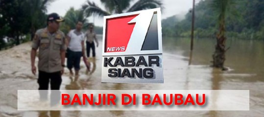 Banjir di Baubau Sebabkan Tanggul 7 Meter Jebol dan Jalan Ambles
