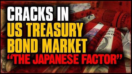 Jim WILLIE - Cracks In US Treasury Bond Market, The Japanese Factor