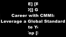 [C7QI9.[F.R.E.E] [R.E.A.D] [D.O.W.N.L.O.A.D]] Grow Your IT Career with CMMI: Leverage a Global Standard to Accelerate Your Journey to the Top by Jeff Dalton P.D.F
