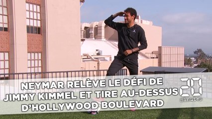 Download Video: Neymar relève le défi de Jimmy Kimmel et tire au-dessus d'Hollywood Boulevard