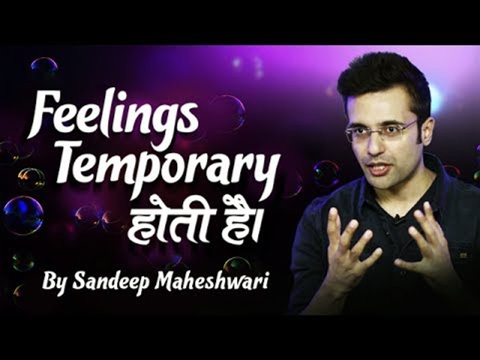 Feelings_Temporary_होती_है_-_Sandeep_Maheshwari