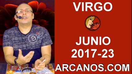 VIRGO JUNIO 2017-4 al 10 Jun 2017-Amor Solteros Parejas Dinero Trabajo-ARCANOS.COM
