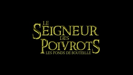 Le Seigneur des Poivrots - Les Fonds de Bouteille