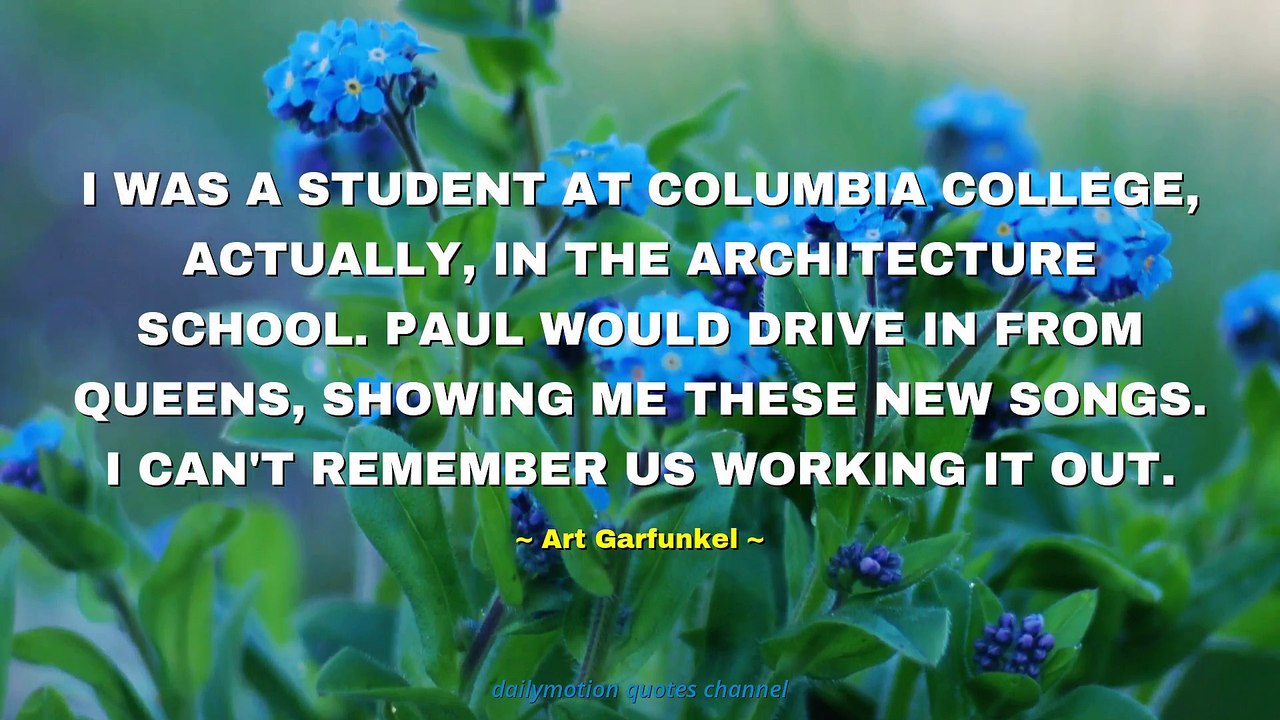 Art Garfunkel Quotes