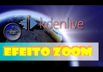 Efeito zoom kdenlive