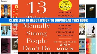 [Epub] Full Download 13 Things Mentally Strong People Don t Do Low Price CD: Take Back Your Power,