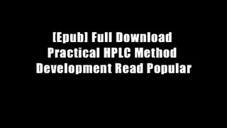 [Epub] Full Download Practical HPLC Method Development Read Popular