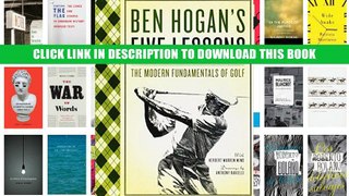 [PDF] Full Download Ben Hogan s Five Lessons: The Modern Fundamentals of Golf Read Popular