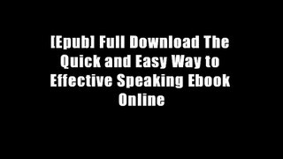 [Epub] Full Download The Quick and Easy Way to Effective Speaking Ebook Online