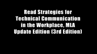 Read Strategies for Technical Communication in the Workplace, MLA Update Edition (3rd Edition)