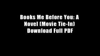 Books Me Before You: A Novel (Movie Tie-In) Download Full PDF