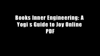 Books Inner Engineering: A Yogi s Guide to Joy Online PDF