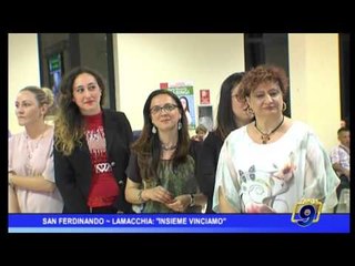 San Ferdinando | Lamacchia: "Insieme vinciamo"