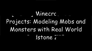 [Xq4Dr.BOOK] Minecraft LEGO Projects: Modeling Mobs and Monsters with Real World Redstone by Jon Lazar [P.P.T]