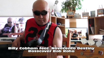 Billy Cobham feat. Novecento Destiny HD720 m2 Basscover Bob Roha
