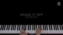 Shake It Off [Top 2 Taylor Swift's Piano Song]
