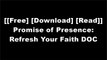 [lDgmQ.F.r.e.e D.o.w.n.l.o.a.d R.e.a.d] Promise of Presence: Refresh Your Faith by Dawn Hall KINDLE