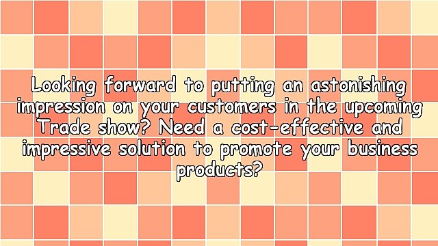 Tension Fabric Displays - A Great Choice for Trade Fairs