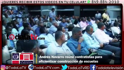 Navarro se reúne con contratistas para eficientizar construcción de escuelas-Video