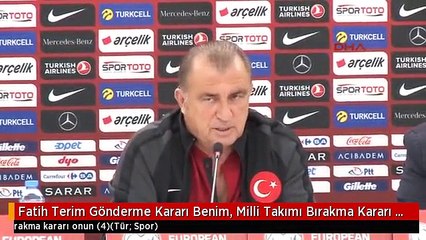 Fatih Terim Gönderme Kararı Benim, Milli Takımı Bırakma Kararı Onun