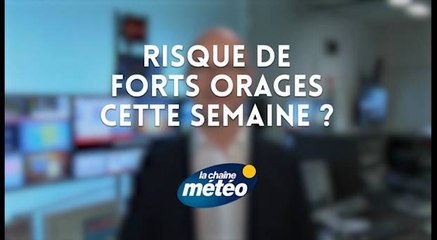 Risque de forts orages cette semaine ?