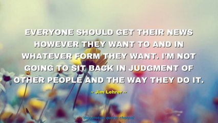 Jim Lehrer Quotes #1