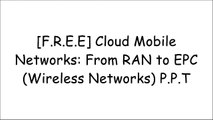 [mUzCW.Best!] Cloud Mobile Networks: From RAN to EPC (Wireless Networks) by Mojtaba Vaezi, Ying Zhang RAR