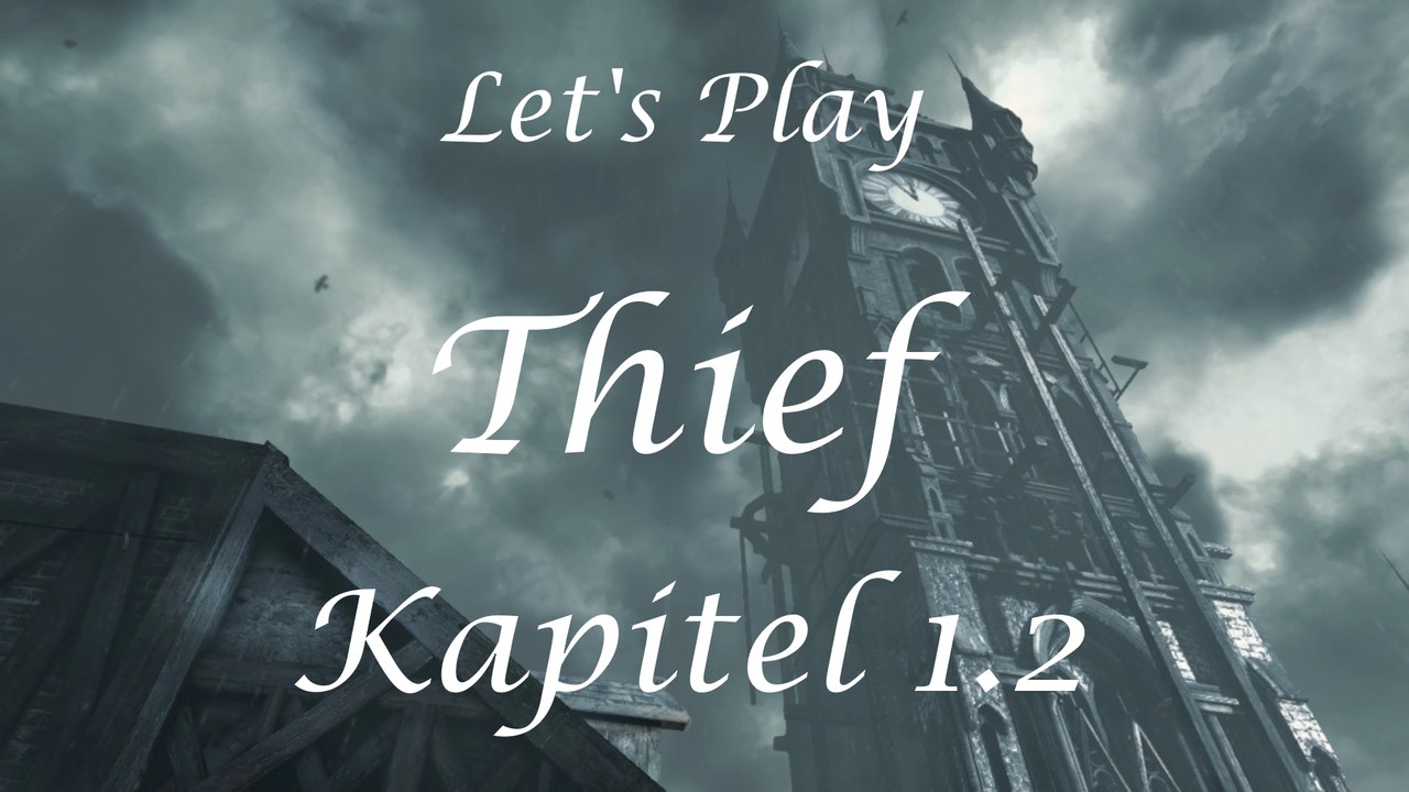 Let’s Play „Thief“, Kapitel 1.2: Der lange Weg nach Hause