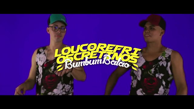 Louco de Refri e Os Cretinos - Bumbum Balão (WebClipe Oficial)