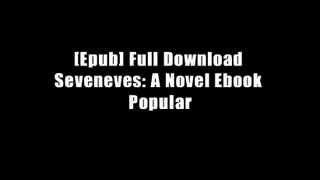 [Epub] Full Download Seveneves: A Novel Ebook Popular