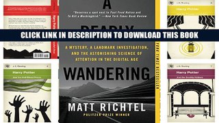 [PDF] Full Download A Deadly Wandering: A Mystery, a Landmark Investigation, and the Astonishing