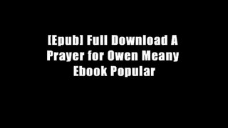 [Epub] Full Download A Prayer for Owen Meany Ebook Popular