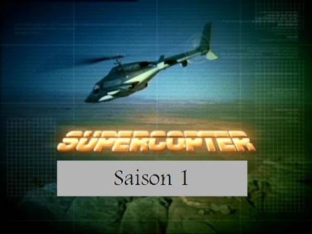 Supercopter saison 1 episode 2 - Vidéo Dailymotion