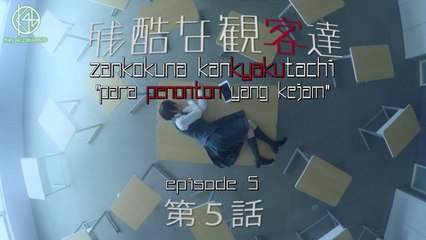 Para Penonton yang Kejam Abis eps 5