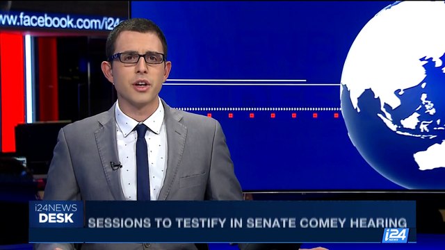 i24NEWS DESK | Sessions to testify in senate Comey Hearing | Sunday, June 11th 2017