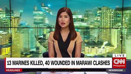 News Update Today June 11, 2017 - 40 Sugatan, 13 patay na Sundalo sa Marawi City