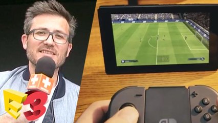 E3 2017 : On a joué à FIFA 18 sur Switch, et c’est pas si mal