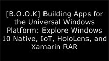 [mC96d.E.b.o.o.k] Building Apps for the Universal Windows Platform: Explore Windows 10 Native, IoT, HoloLens, and Xamarin by Ayan Chatterjee W.O.R.D