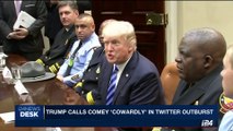 i24NEWS DESK | Trump calls Comey 