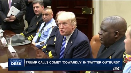 i24NEWS DESK | Trump calls Comey "cowardly" in Twitter outburst | Sunday, June 11th 2017