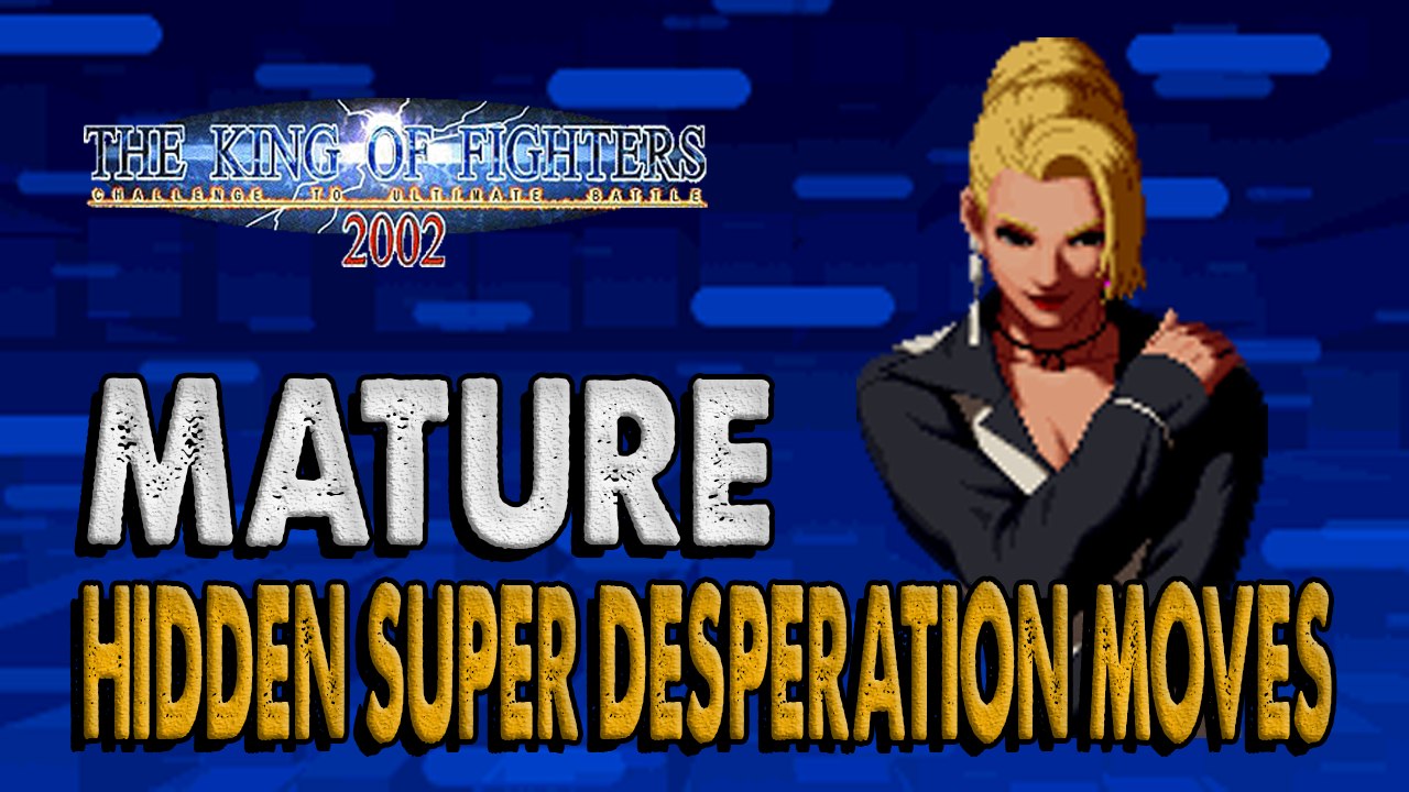 #RockySilva =MATURE= KOF'2002 Hidden Super Desperation Moves @RockySilvaBR