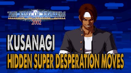 #RockySilva =KUSANAGI= KOF'2002 Hidden Super Desperation Moves @RockySilvaBR