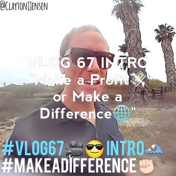 #VLOG67 INTRO Making a Profit or Making a Difference #MakeADifference✊