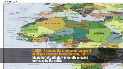 To Little Fanfare, Muammar el-Qaddafi’s Son Is Freed in Libya