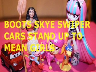 Download Video: Toy BOOTS SKYE SWIPER CARS STAND UP TO MEAN GIRLS +  MOANA DISNEY ROCHELLE GOYLE MONSTER HIGH