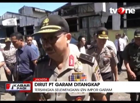 Selewengkan Izin Impor, Dirut PT Garam Persero Ditangkap
