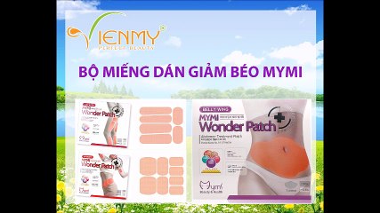 Bộ Miếng Dán Giảm Béo Mymi - Công ty Viên Mỹ hướng dẫn sử dụng