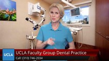 UCLA Faculty Group Dental Practice Los Angeles Excellent 5 Star Review by Felix W.