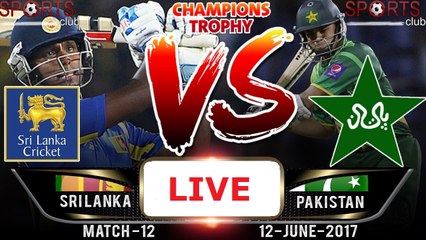 Pakistan vs Sri Lanka 12th Match, Group B, ICC Champion Trophy Live