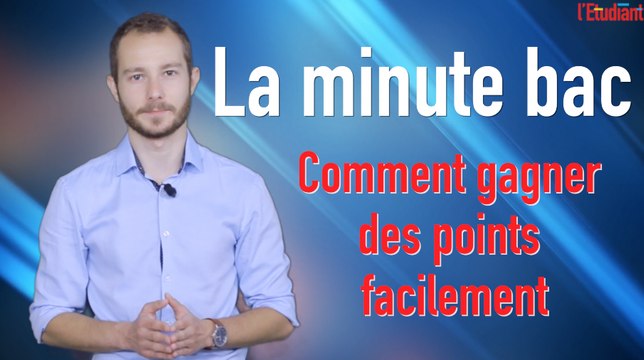 La minute bac : comment gagner des points facilement